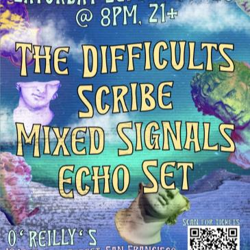 The Difficults/Scribe/Mixed Signals/Echo Set